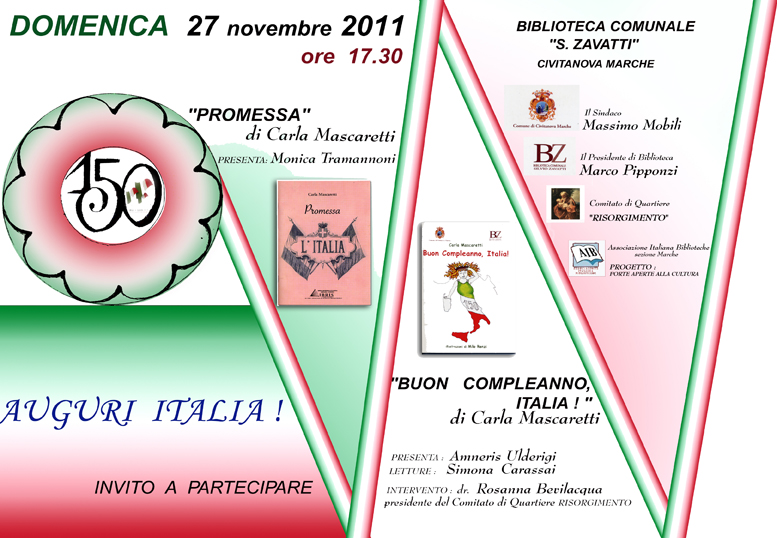 Domenica 27 novembre 2011 alle ore 17.30 presso la Biblioteca Comunale di Civitanova Marche - AUGURI ITALIA! - Presentazione di due testi ispiirati al 150° dell'Unità d'Italia